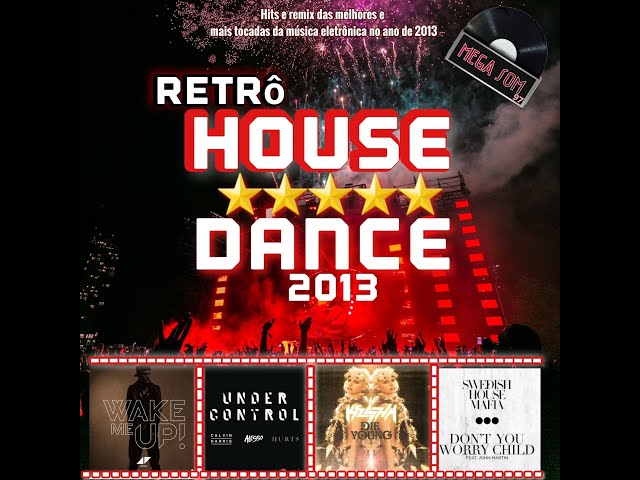 Set Retrô House Dance 2013As mais tocadas da música Eletrônica 